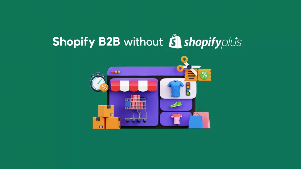 Shopify B2B Apps